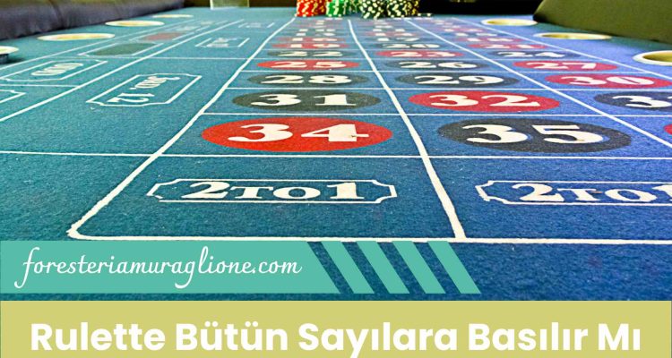 Rulette Bütün Sayılara Basılır Mı